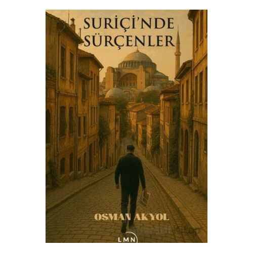 Suriçi’nde Sürçenler - Osman Akyol - Liman Yayınevi