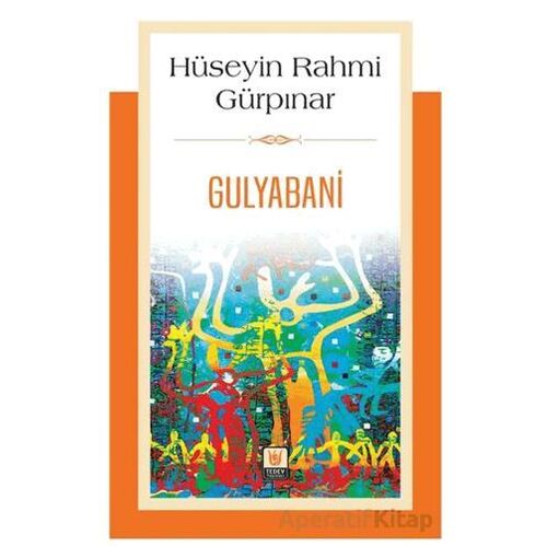 Gulyabani - Hüseyin Rahmi Gürpınar - Tedev Yayınları