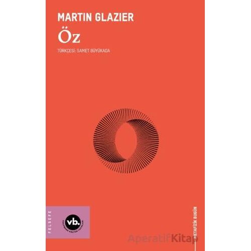 Öz - Martin Glazier - Vakıfbank Kültür Yayınları