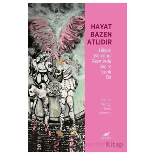 Hayat Bazen Atlıdır - Mehtap Dede Kodaman - Paradigma Akademi Yayınları