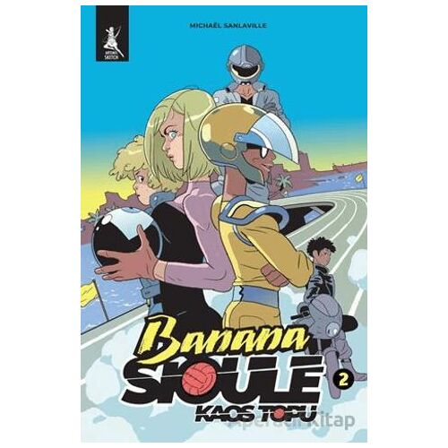 Banana Sioule Kaos Topu 2. Cilt - Michaël Sanlaville - Artemis Yayınları