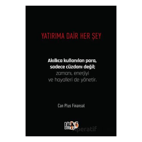 Yatırıma Dair Her Şey - Can Plus Finansal - Tilki Kitap