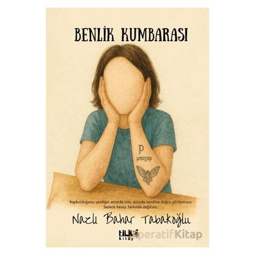 Benlik Kumbarası - Nazlı Bahar Tabakoğlu - Tilki Kitap
