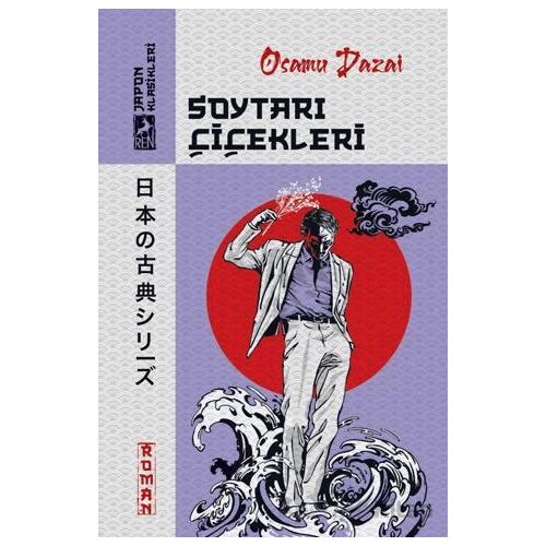 Soytarı Çiçekleri - Osamu Dazai - Ren Kitap