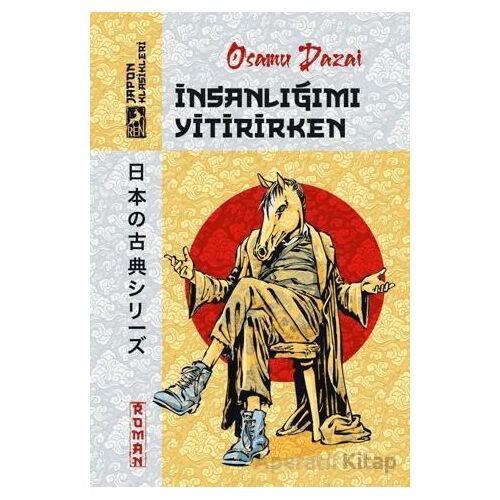İnsanlığımı Yitirirken - Osamu Dazai - Ren Kitap