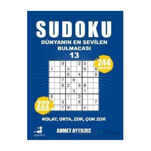 Sudoku Dünyanın En Sevilen Sevilen Bulmacası 13 - Ahmet Ayyıldız - Olimpos Yayınları