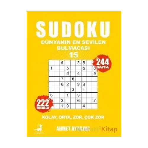 Sudoku Dünyanın En Sevilen Sevilen Bulmacası 15 - Ahmet Ayyıldız - Olimpos Yayınları