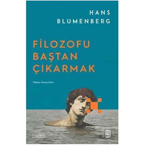 Filozofu Baştan Çıkarmak - Hans Blumenberg - Ketebe Yayınları