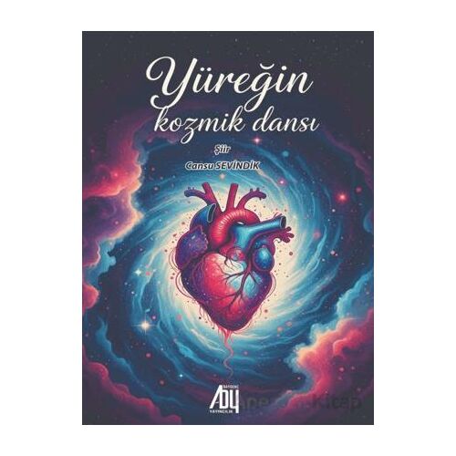 Yüreğin Kozmik Dansı - Cansu Sevindik - Baygenç Yayıncılık