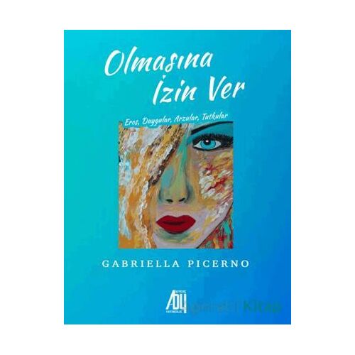 Olmasına İzin Ver - Gabriella Picerno - Baygenç Yayıncılık