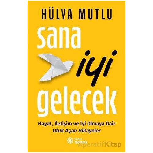 Sana İyi Gelecek - Hülya Mutlu - Doğan Novus