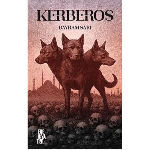 Kerberos - Bayram Sarı - Edebiyatist
