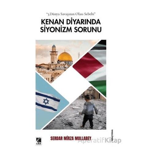 Kenan Diyarında Siyonizm Sorunu - Serdar Mirza Mollabey - Çıra Yayınları