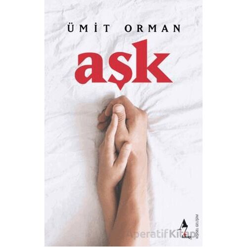 Aşk - Ümit Orman - A7 Kitap