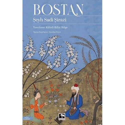 Bostan - Şeyh Sadi Şirazi - Çınaraltı Yayınları