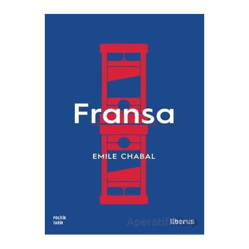 Fransa - Emile Chabal - Liberus Yayınları