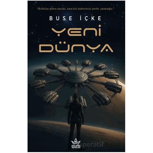 Yeni Dünya - Buse İçke - Elpis Yayınları
