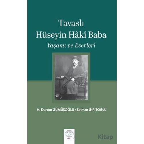 Tavaslı Hüseyin Haki Baba - Yaşamı ve Eserleri - Selman Giritoğlu - Post Yayınevi