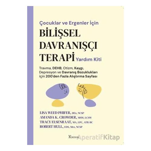 Çocuklar ve Ergenler İçin Bilişsel Davranışçı Terapi Yardım Kiti