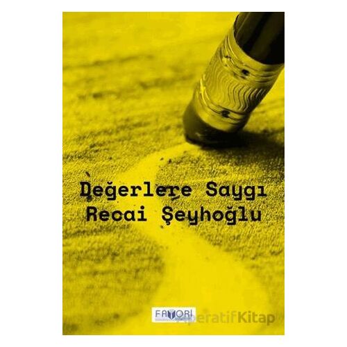 Değerlere Saygı - Recai Şeyhoğlu - Favori Yayınları