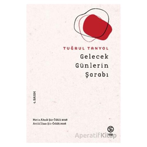 Gelecek Günlerin Şarabı - Tuğrul Tanyol - Sia Kitap