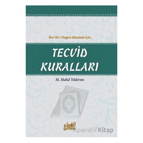 Tecvid Kuralları - M. Halid Yıldırım - Guraba Yayınları