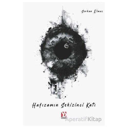 Hafızamın Sekizinci Katı/İF - Serkan Elmas - Yazardan Direkt Yayınevi