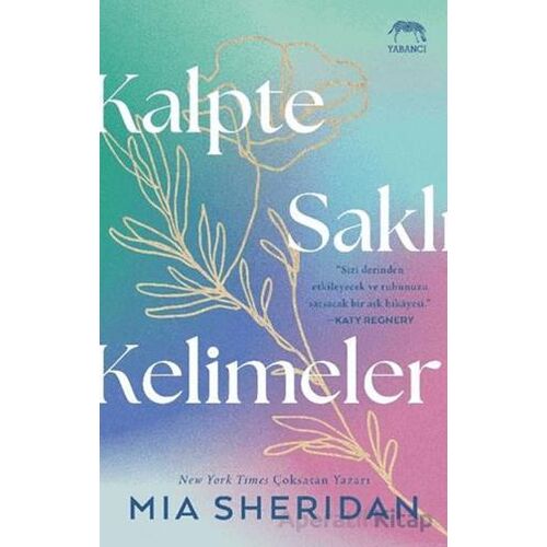 Kalpte Saklı Kelimeler - Mia Sheridan - Yabancı Yayınları