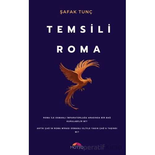 Temsili Roma - Şafak Tunç - Motto Yayınları