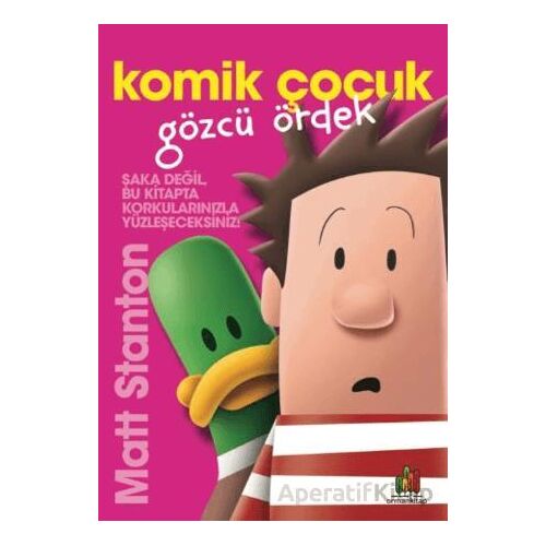 Komik Çocuk: Gözcü Ördek - Matt Stanton - Orman Kitap