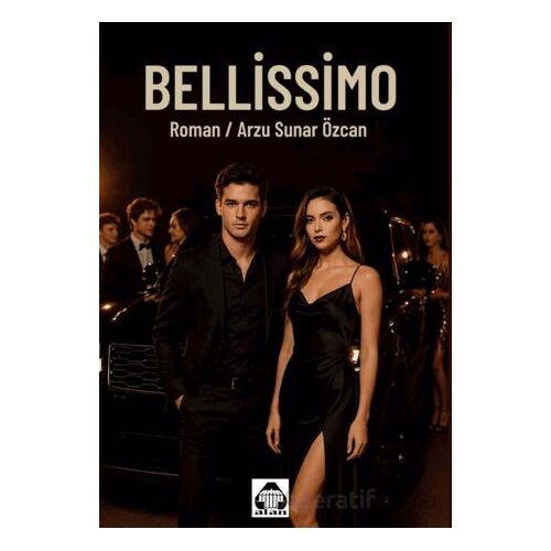Bellissimo - Arzu Sunar Özcan - Alan Yayıncılık