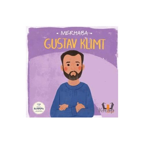 Merhaba Gustav Klimit Sanatçıyla İlk Buluşma - Kolektif - Hayalperest Çocuk