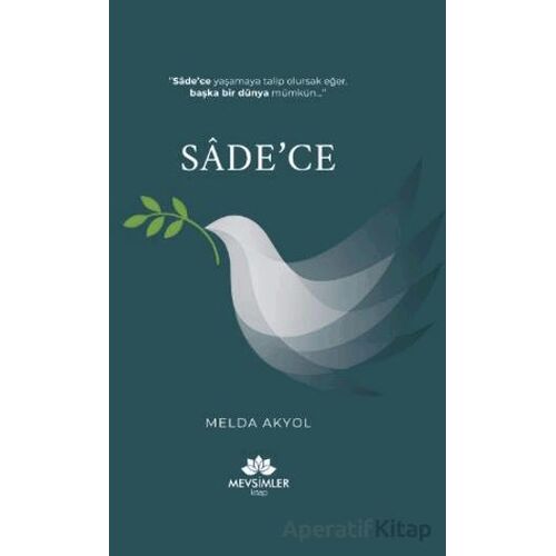 Sade’ce - Melda Akyol - Mevsimler Kitap