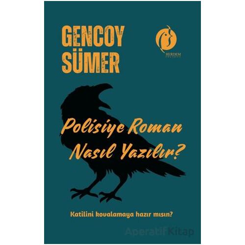 Polisiye Roman Nasıl Yazılır? - Gencoy Sümer - Herdem Kitap