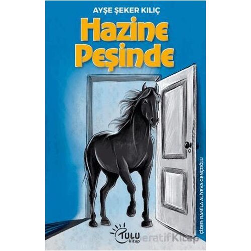 Hazine Peşinde - Ayşe Şeker Kılıç - Tulu Kitap