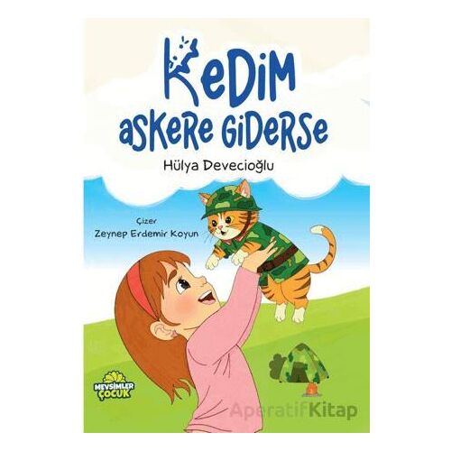 Kedim Askere Giderse - Hülya Devecioğlu - Mevsimler Kitap