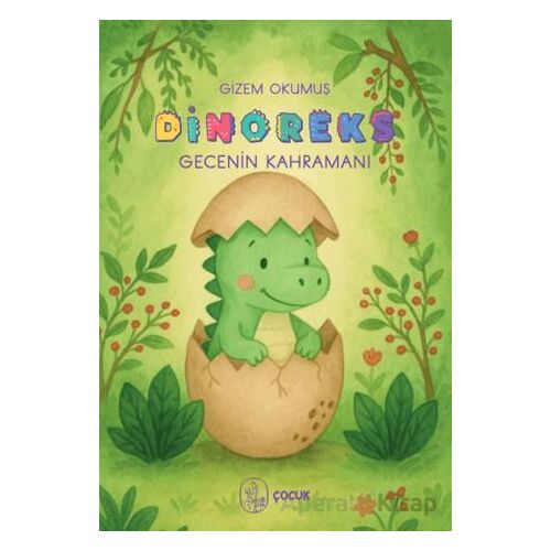 Dinoreks Gecenin Kahramanı - Gizem Okumuş - Vacilando Kitap