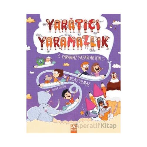 Yaratıcı Yaramazlık - Nilay Yılmaz - Altın Kitaplar