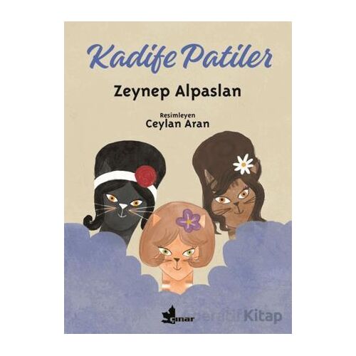 Kadife Patiler - Zeynep Alpaslan - Çınar Yayınları