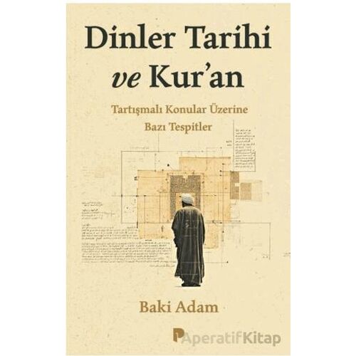 Dinler Tarihi ve Kur’an - Baki Adam - Pınar Yayınları