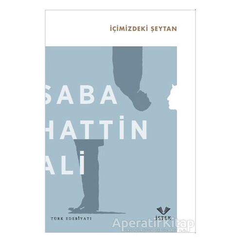 İçimizdeki Şeytan - Sabahattin Ali - İstek Yayınları