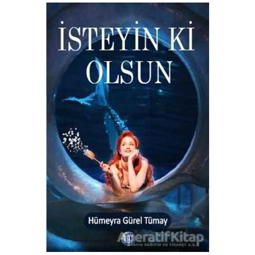 İsteyin ki Olsun - Hümeyra Gürel Tümay - Ray Yayıncılık