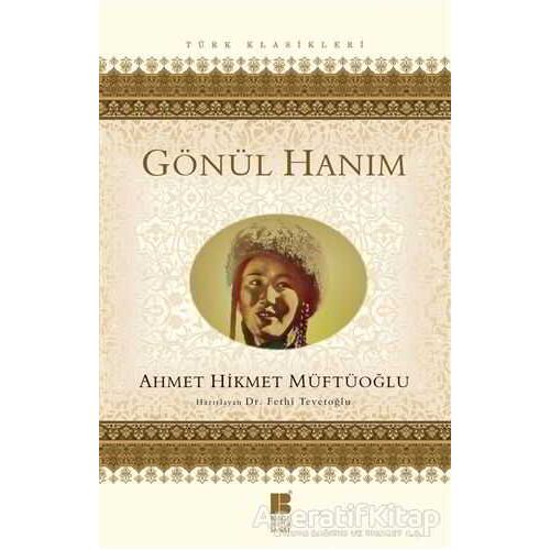 Gönül Hanım - Ahmet Hikmet Müftüoğlu - Bilge Kültür Sanat