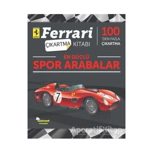 En Güçlü Spor Arabalar - Ferrari Çıkartma Kitabı - Kolektif - Selimer Yayınları