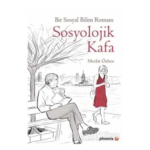 Sosyolojik Kafa - Mevlüt Özben - Phoenix Yayınevi