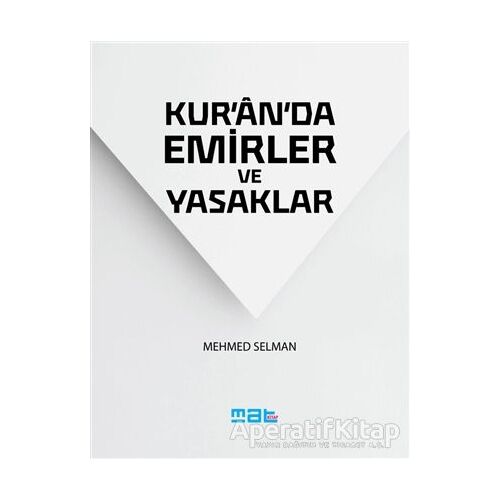 Kuranda Emirler ve Yasaklar - Mehmed Selman - Mat Kitap