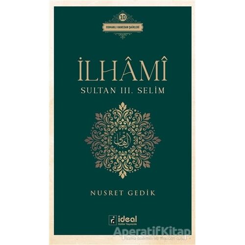 İlhami - Sultan 3. Selim - Nusret Gedik - İdeal Kültür Yayıncılık