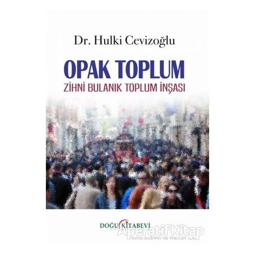 Opak Toplum - Hulki Cevizoğlu - Doğu Kitabevi