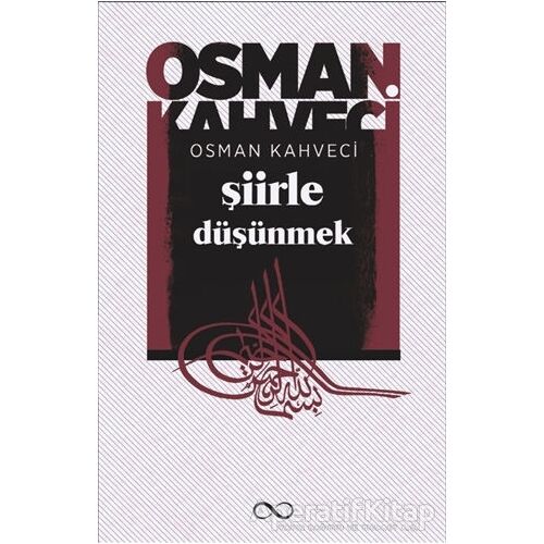 Şiirle Düşünmek - Osman Kahveci - Bengisu Yayınları