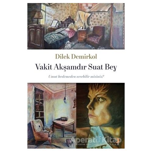 Vakit Akşamdır Suat Bey - Dilek Demirkol - Cinius Yayınları
